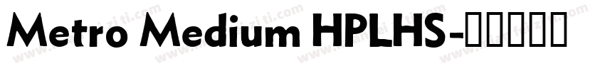 Metro Medium HPLHS字体转换